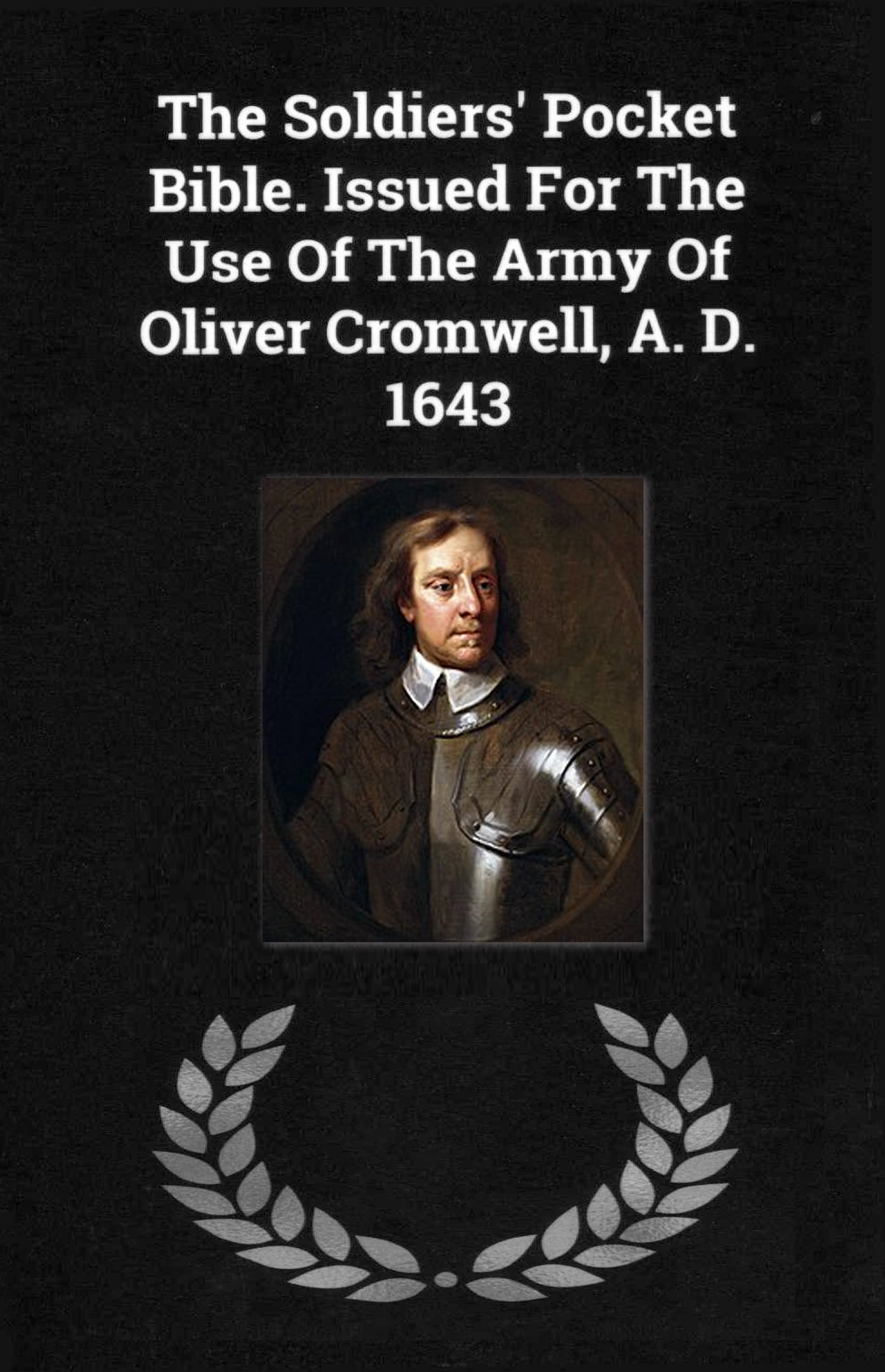 R58 The Soldiers Pocket Bible by Oliver Cromwell 1643