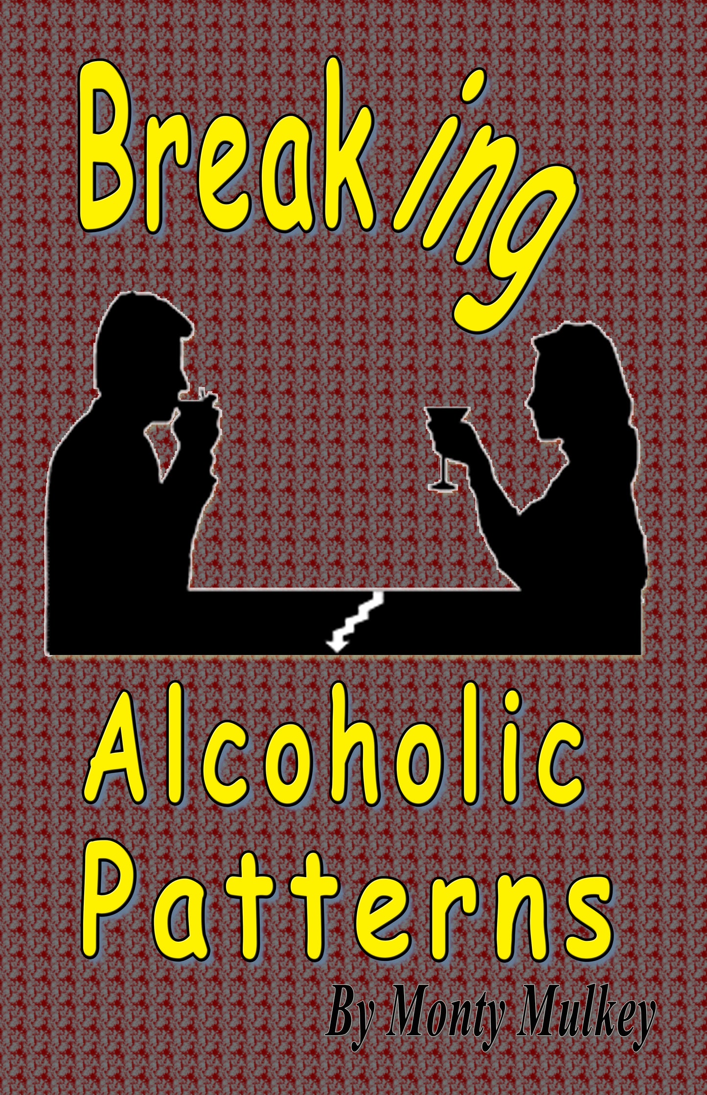 06 Breaking Alcoholic Patterns