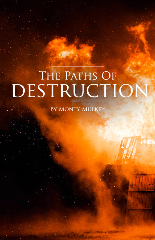 07 The Paths of Destruction