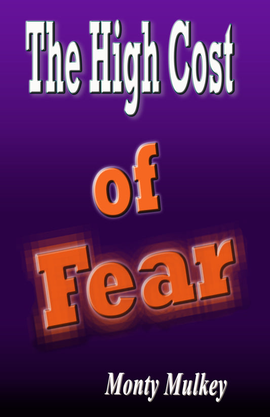 31 The High Cost of Fear