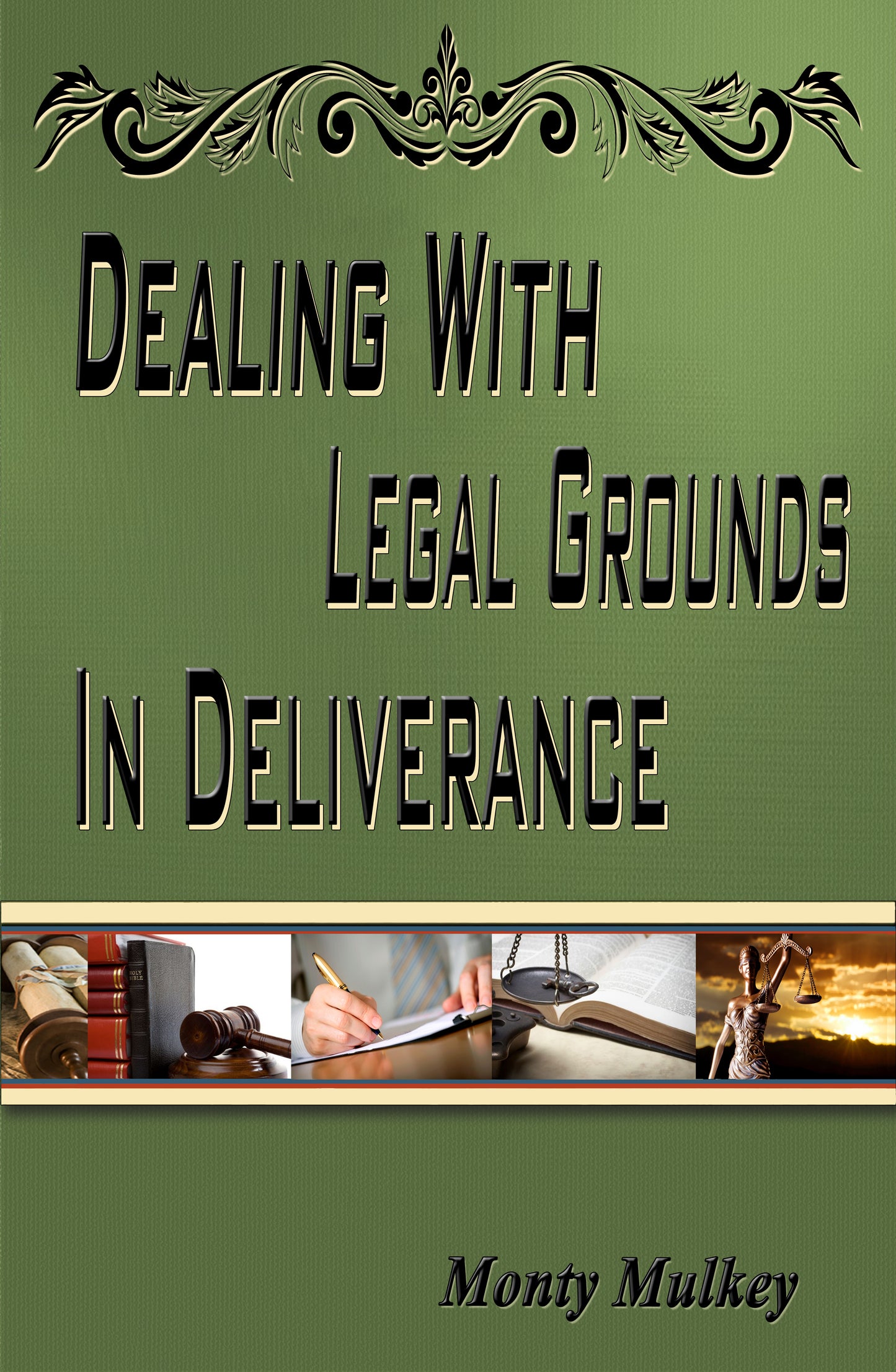 35 Dealing with Legal Ground in Deliverance