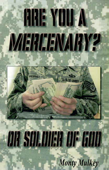 40 Are you a Mercenary? Or Soldier of God?