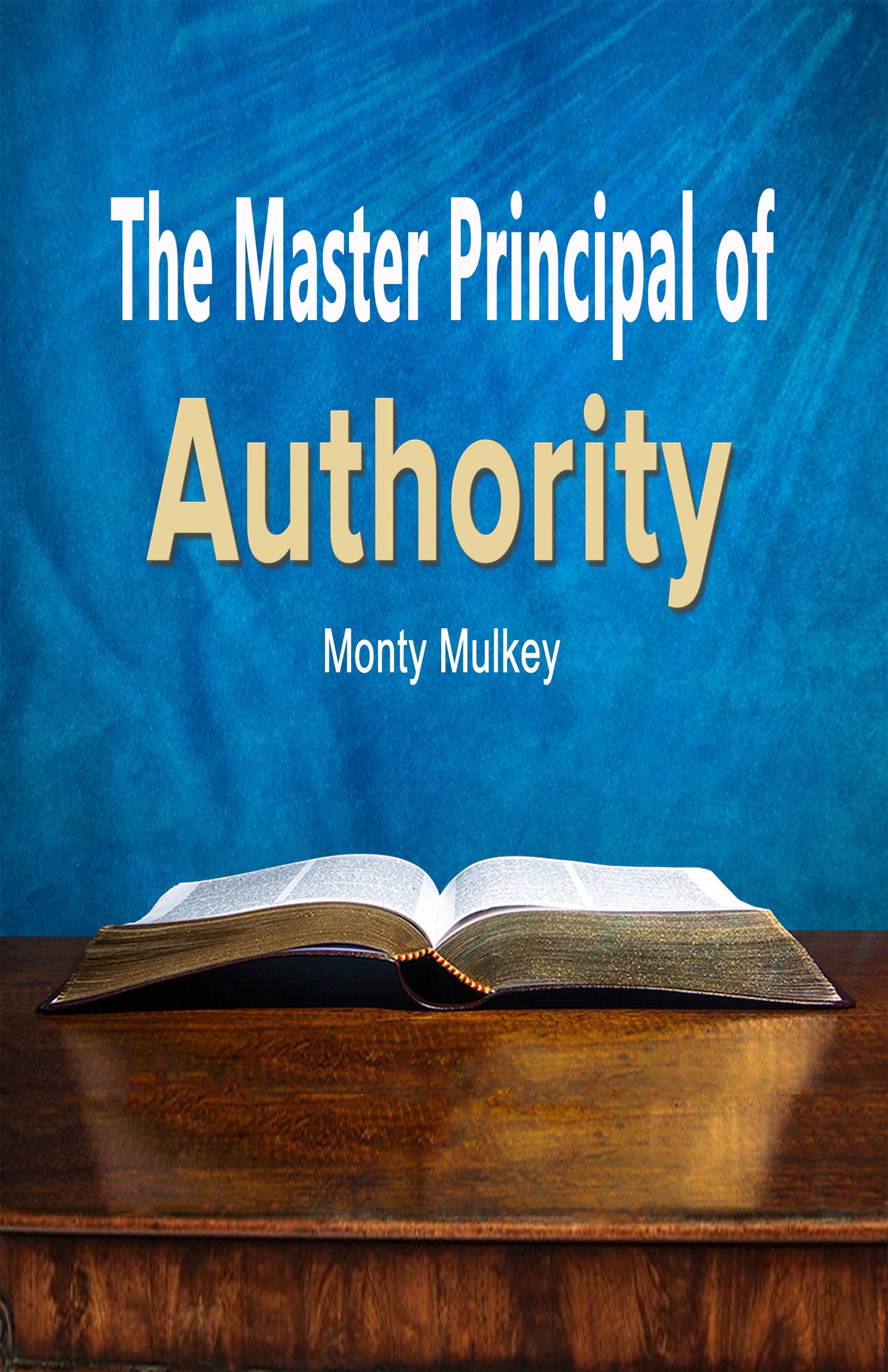 52 The Master Principle of Authority